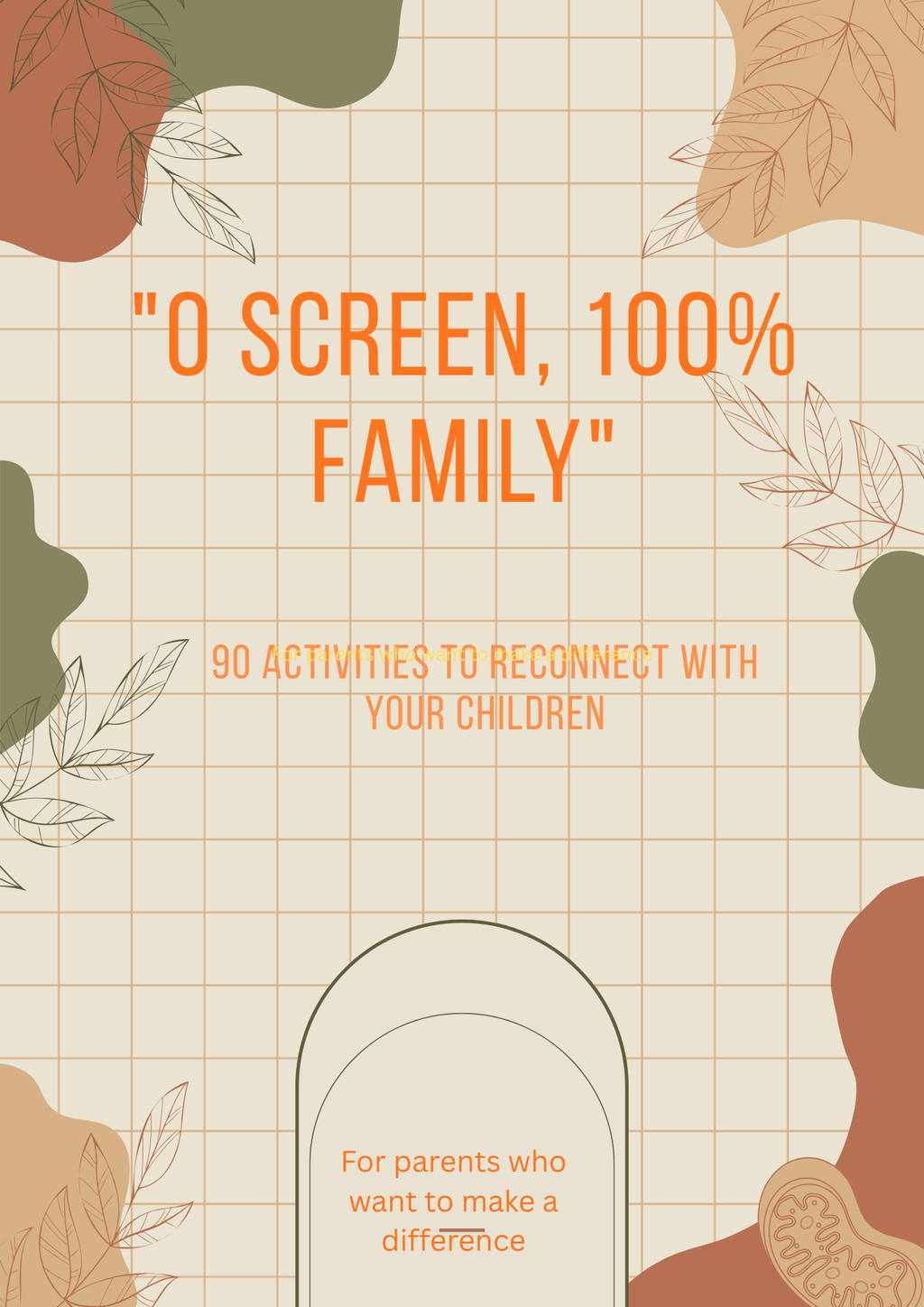 0 Screen, 100% Family — 90 Activities