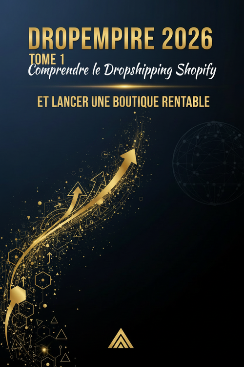 Couverture DropEmpire 2026 Tome 1 - Guide Dropshipping Shopify